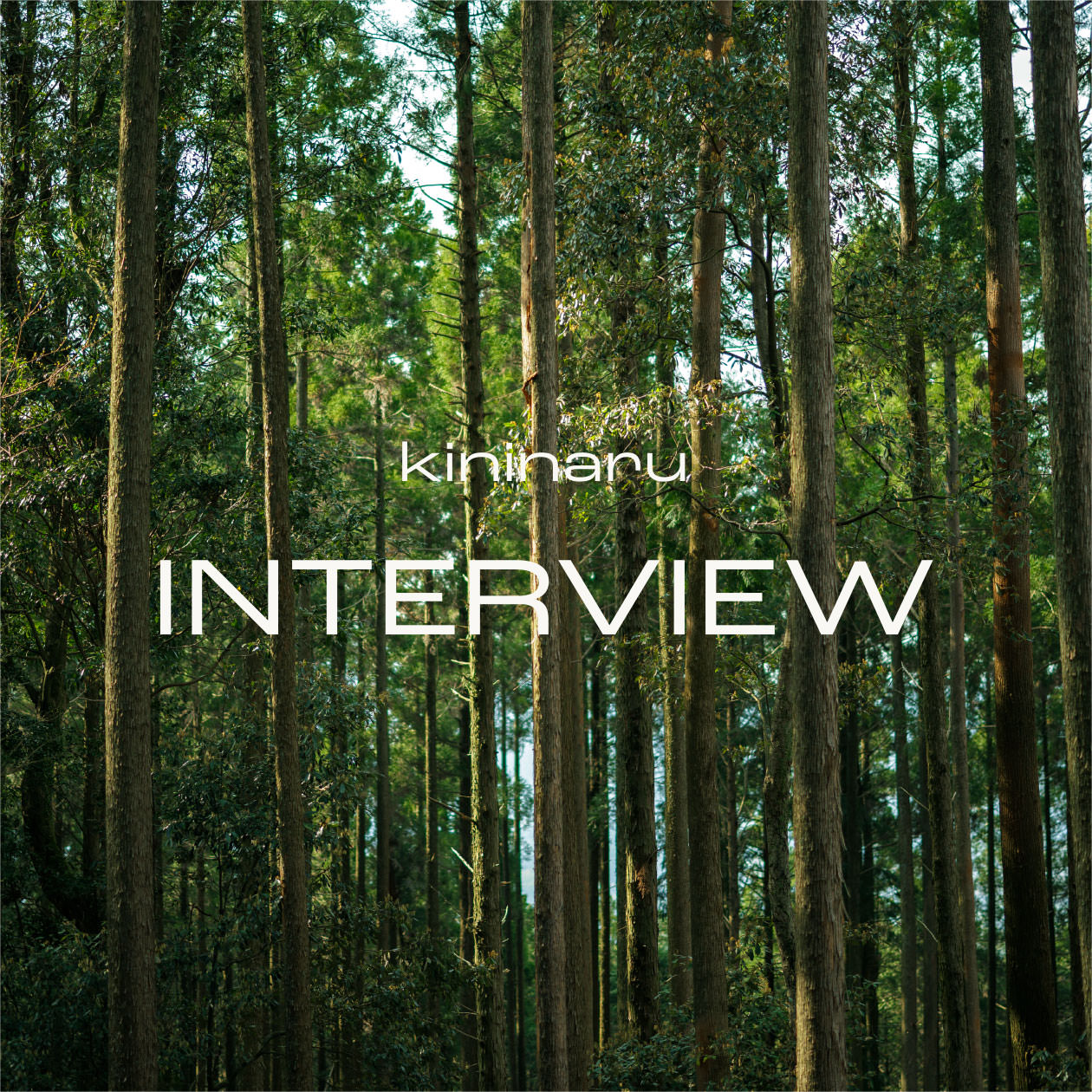 kininaru INTERVIEW